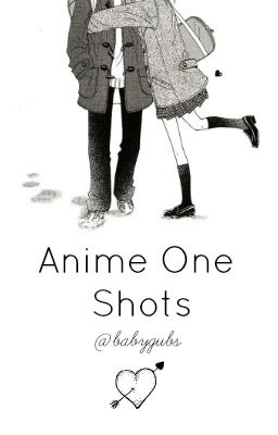 Anime One Shots