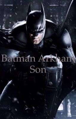 Batman Arkham Son