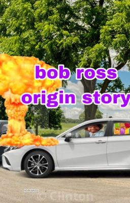 Bob Ross origin story