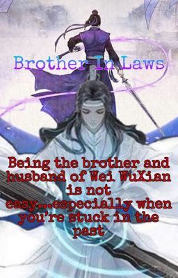 Brother in Laws ||Mo Dao Zu Shi||