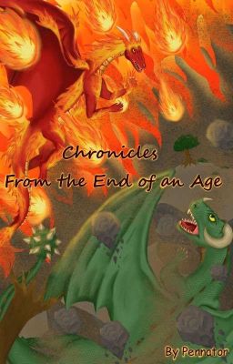 Chronicles From the End of an Age
