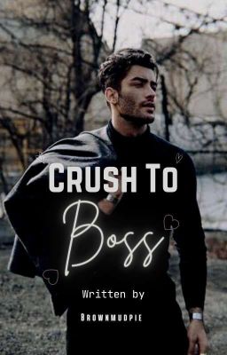 Crush To Boss. ✓ [Editing]