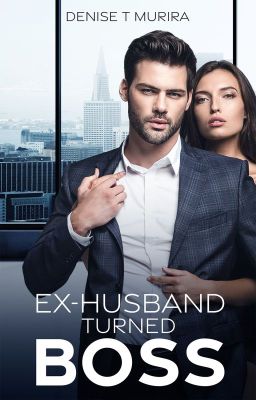 Ex-Husband Turned Boss