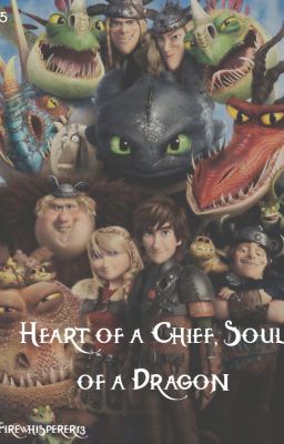 Heart of a Chief, Soul of a Dragon