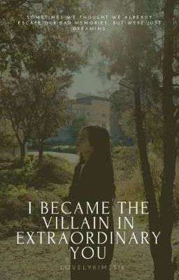 I Became The Villain In Extraordinary You