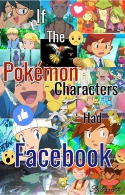 If The Pokémon Characters Had Facebook [Completed]