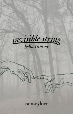 invisible string  ๑  bella ramsey