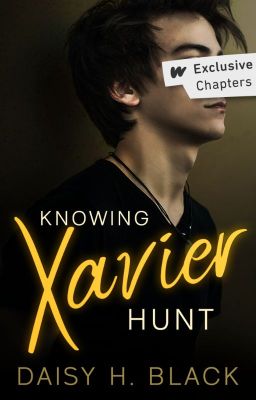 Knowing Xavier Hunt ✓