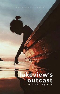 Lakeview's Outcast {Wattys2015}