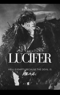 LUCIFER | Kim Taehyung (COMPLETED) 