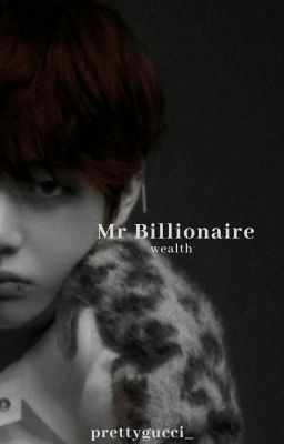 Mr Billionaire || KTH ✔️