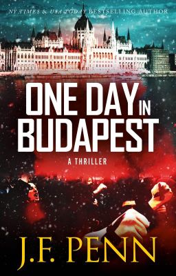 One Day In Budapest. A Thriller.