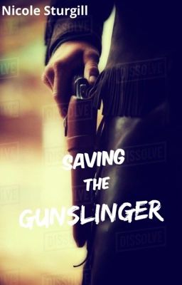 Saving the Gunslinger