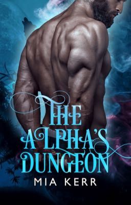 The Alpha's Dungeon