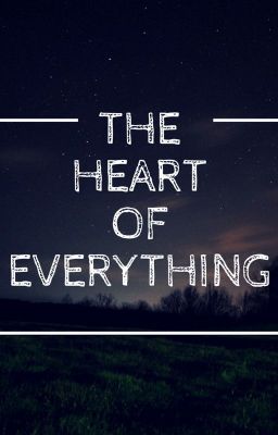 The Heart Of Everything (GirlxGirl)