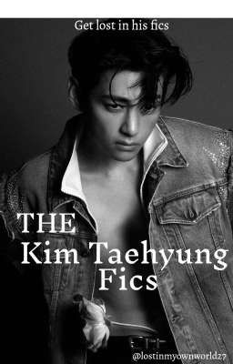 The KimTaehyung  Fics