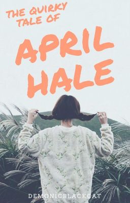 The Quirky Tale of April Hale (Quirky Series #1)