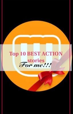 Top 15 best ACTION stories